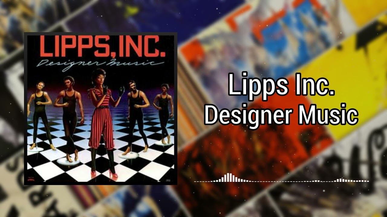 Designer Music - Lipps Inc.