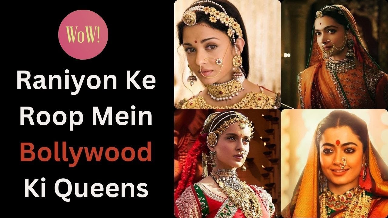 Raniyon Ke Roop Mein Bollywood Ki Queens | #bollywood #bollywoodqueen ...