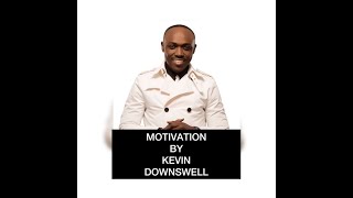 Kevin Downswell- Motivation