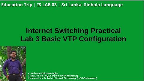 Internet Switching Practical Lab 3 - Basic VTP Configuration | Kuppi 03 | Sinhala