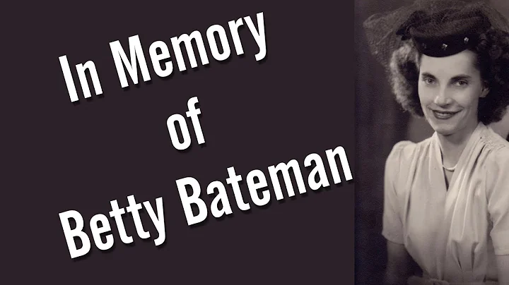 RIP Grandma  An Ode to Betty Bateman