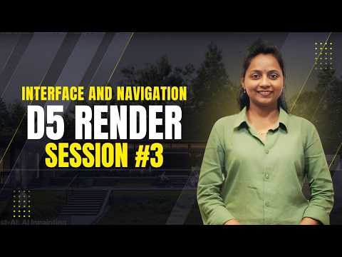D5 Render Interface and Navigation Tutorial | D5 Render Series Session 3 for Beginners (4Dimensions Infotech)