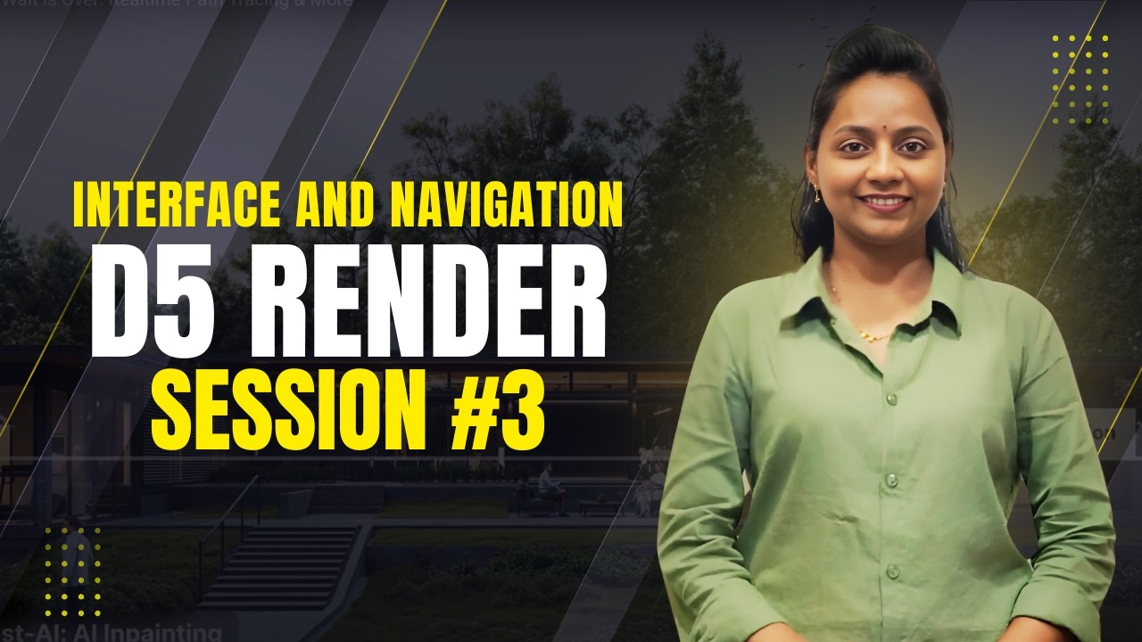 D5 Render Interface and Navigation Tutorial | D5 Render Series Session ...