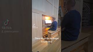 There Must Be An Angel - Eurythmics - Orgel Alexander Uhl