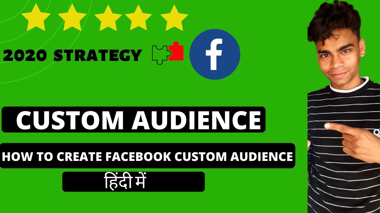 Facebook Custom Audience : How To Create Facebook Custom Audience In 2020