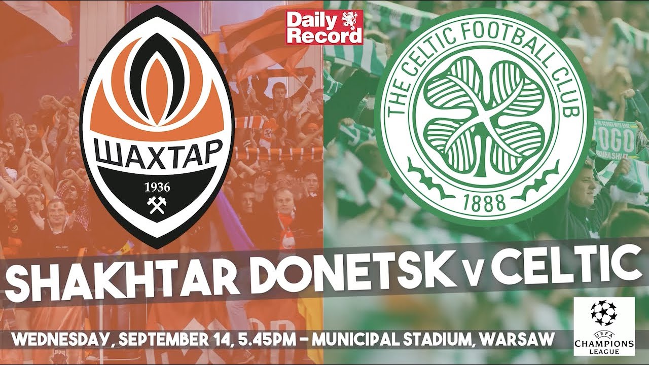 Shakhtar Donetsk vs Celtic - Champions League: team news, live ...