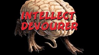 Dungeons and Dragons Lore : Intellect Devourer