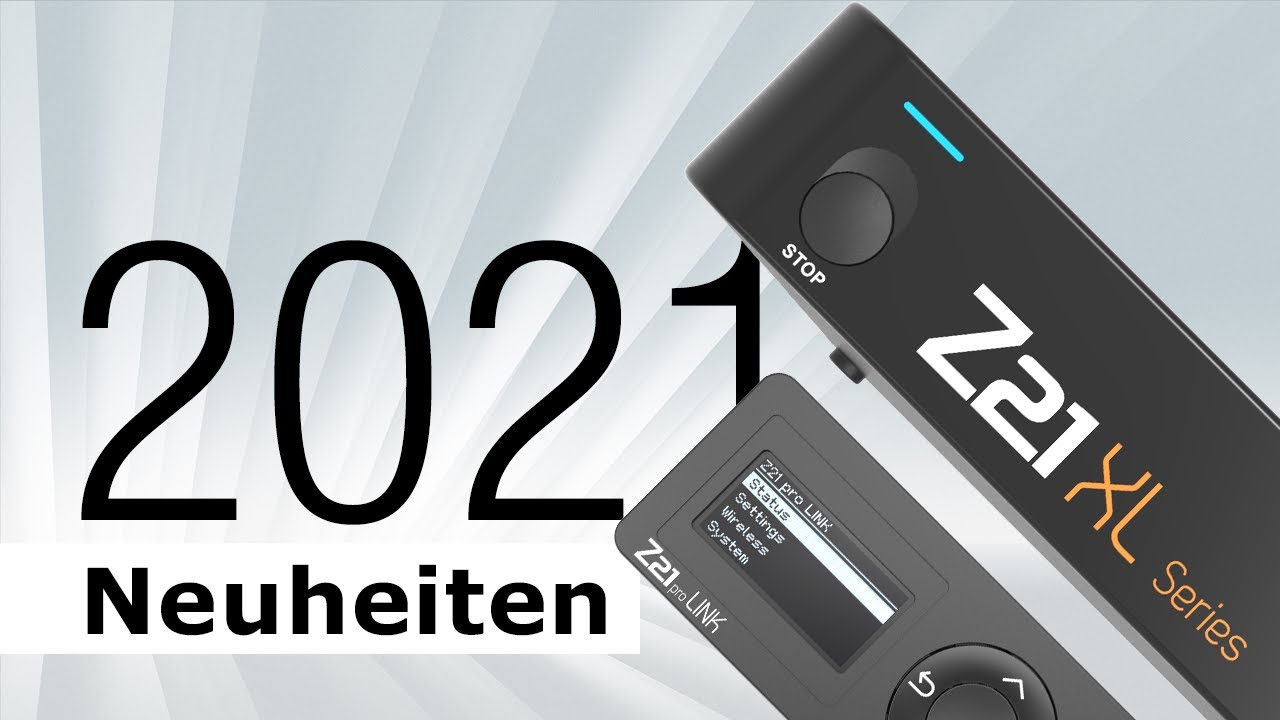 Z21 Neuheiten 2021