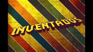 Video thumbnail of "Inventados - Hacernos Bien"