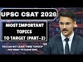 UPSC CSAT MOST IMPORTANT TOPICS (Part-2) || CSAT REASONING MOST IMPORTANT TOPICS