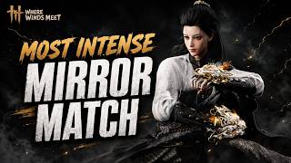 The Most Intense Gauntlets Mirror Match I’ve Played | Where Winds Meet