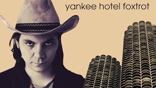 Wilco&#39;s Yankee Hotel Foxtrot: How Trouble Led to Triumph