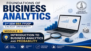 Foundations For Business Analytics 2nd BBA FYUGP CALICUT UNIVERSITY SYLLABUS BASED CLASS Important