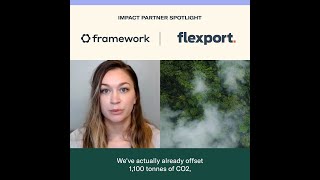 Framework | Flexport.org Impact Partner Spotlight