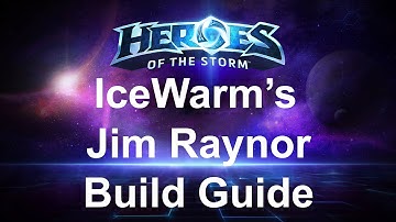 Heroes of The Storm - Jim Raynor Build Guide