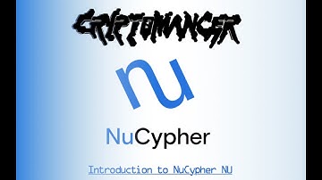 NuCypher NU - Introduction 2021 [Cryptocurrency | Blockchain | Cryptomancer]