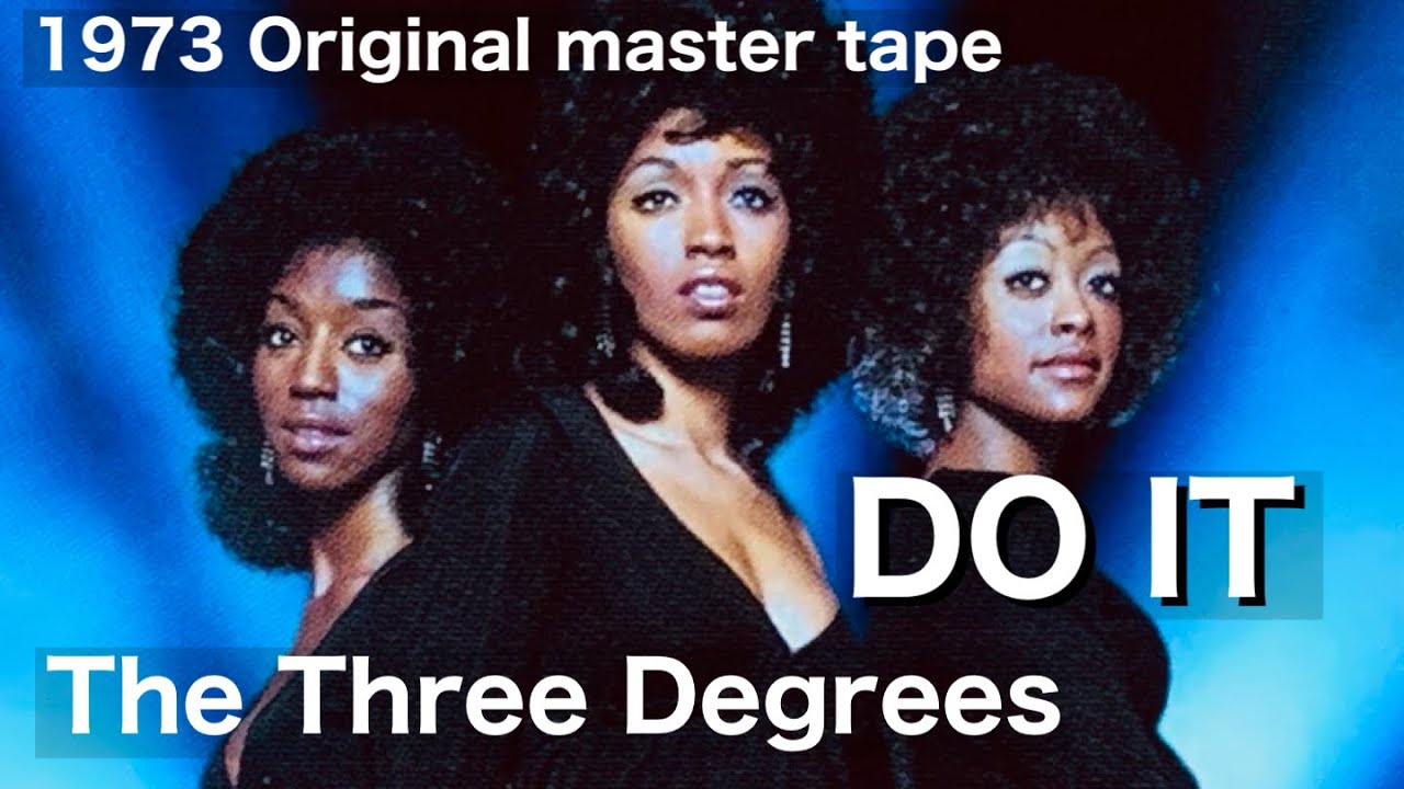 SOUL】 DO IT / The Three Degrees / スリー・ディグリーズ1976 master
