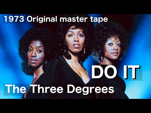 SOUL】 DO IT / The Three Degrees / スリー・ディグリーズ1976 master