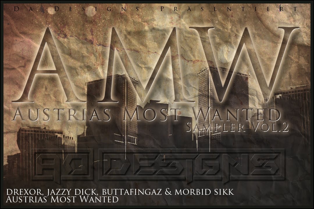 23. Drexor, Jazzy Dick, Buttafingaz & Morbi Sikk - Austrias Most Wanted - AMW Sampler #2