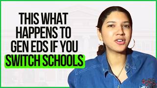 What Happens to Your Gen Eds If You Switch Schools