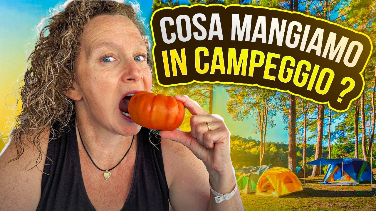 Cosa MANGIAMO in un giorno IN CAMPEGGIO?