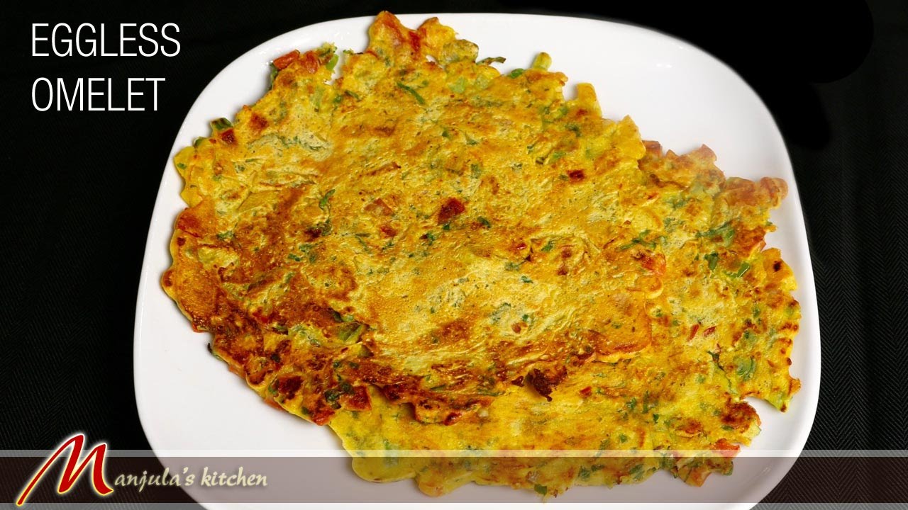 Eggless Omelet   Vegan Recipe by Manjula | Manjula