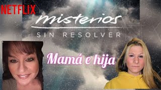 Netflix (Misterios sin Resolver) Lena Chapín parte #2