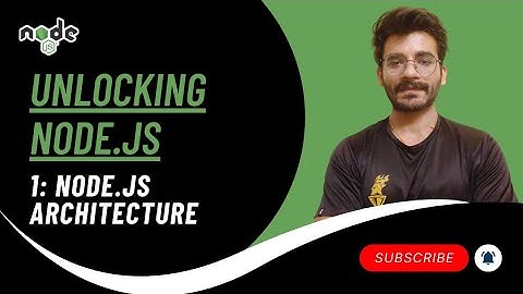 Node.js Architecture — Event Loop, Threads & Non-Blocking I/O (2025) | Unlocking Node.js #1
