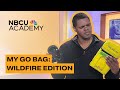 What journalists carry to cover wildfires  nbcu academy 101
