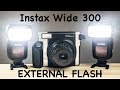 Instax Wide 300 EXTERNAL FLASH