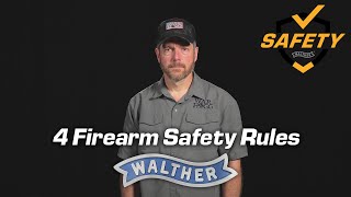 4 Firearms Safety Rules - Walther Gun Safety Series