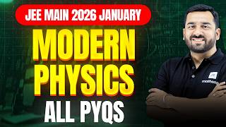 JEE 2026: Modern Physics | JEE Main 2026 PYQs | MathonGo | Anup sir