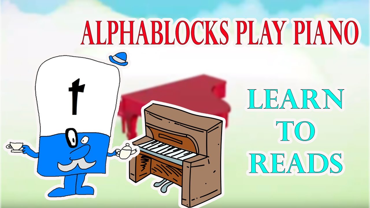 Phonics Alphablocks Play Piano Lets Sings Together - YouTube