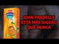 JOAN PRADELLS MÁS JUGOSO QUE NUNCA