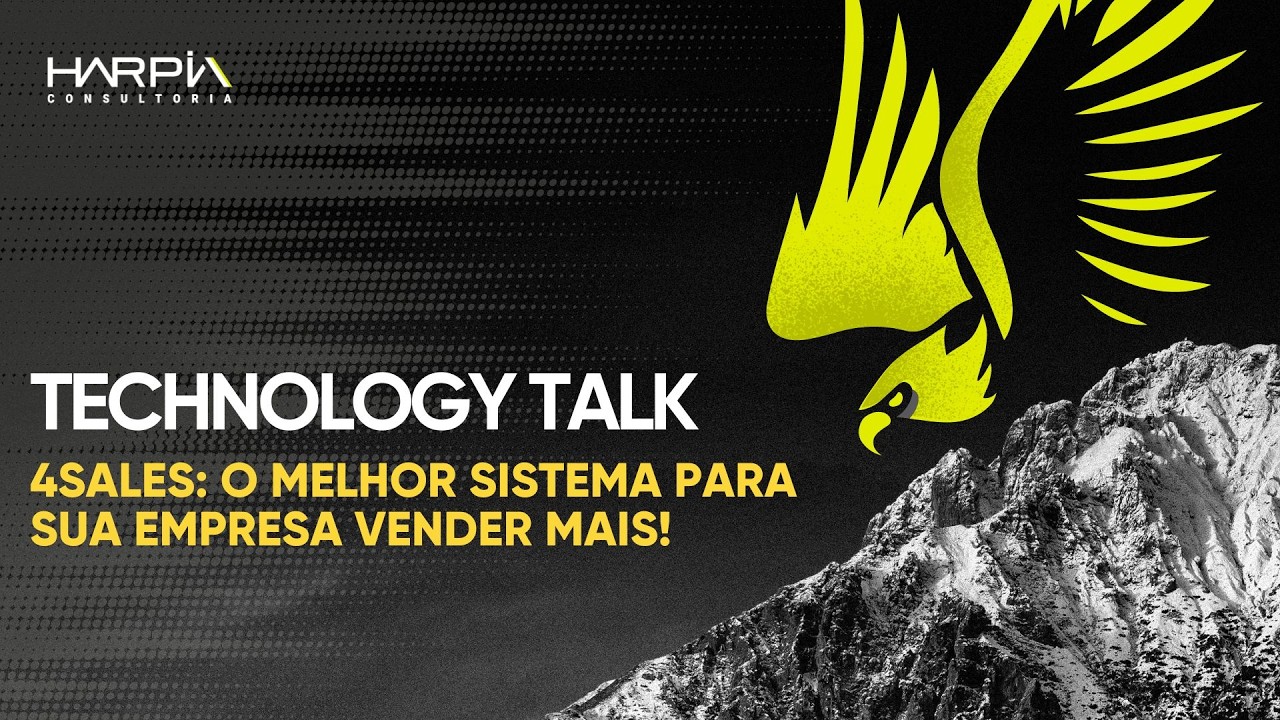 TECHNOLOGY TALK -  4Sales: O Melhor Sistema Para Sua Empresa Vender Mais