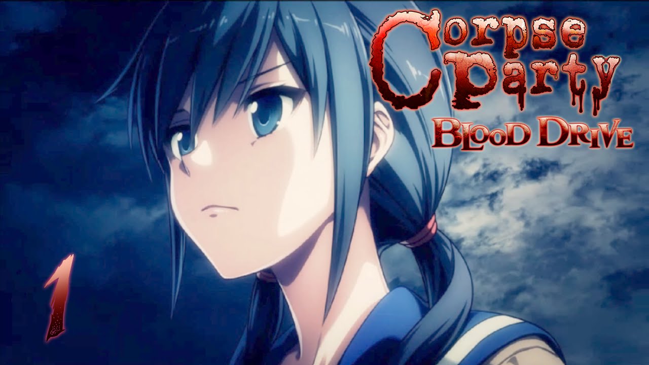 Beginning Of The End Let S Play Corpse Party Blood Drive 1 Walkthrough Playthrough Youtube