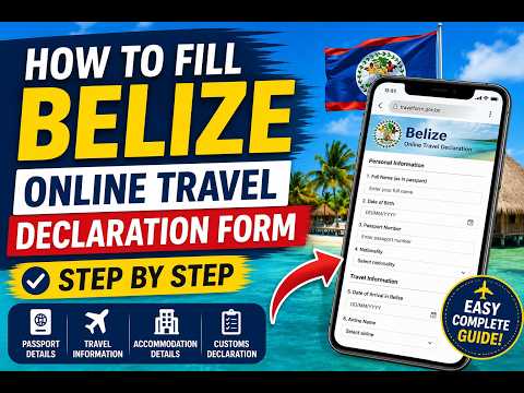 How to Fill Belize Online Travel Declaration Form Step by Step | Belize Entry Form Guide