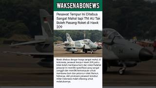 Download Lagu PESAWAT TEMPUR INI DI TEBUS SANGAT MAHAL TAPI TNI AU TAK BOLEH PASANG ROKET DI HAWK #shortsvideo MP3 Download Lagu PESAWAT TEMPUR INI DI TEBUS SANGAT MAHAL TAPI TNI AU TAK BOLEH PASANG ROKET DI HAWK #shortsvideo MP3