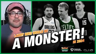 Zannis: Larry Bird Would Be a MONSTER in Today’s NBA 😳 #boomer