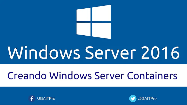 Creando Windows Server Containers en Windows Server 2016