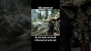 help someone out — The Elder Scrolls V: Skyrim dialogue scene