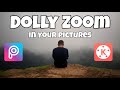 Dolly Zoom Effect || Kinemaster || Picsart Tutorial