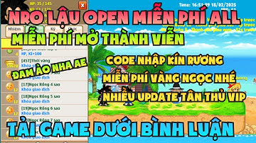 Ngọc Rồng Lậu - Trải nghiệm sv Nro Lậu Open miễn phí đăng ký không mất phí nhận code vàng ngọc free 