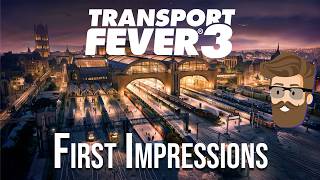 Transport Fever 3 First Impressions – Is this the Transport Sim we need in 2026?