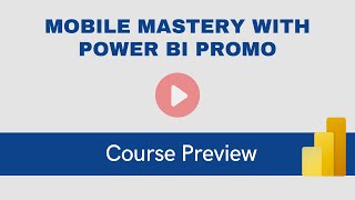 Mobile Mastery with Power BI Preview screenshot 5