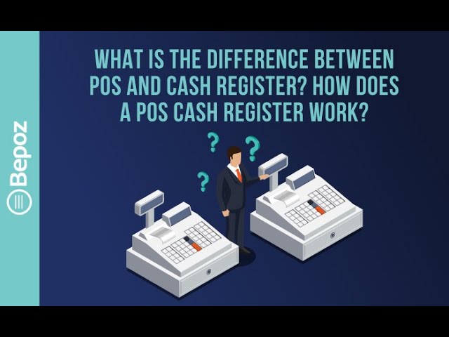 Difference Between Cash Registers & Pos Systems - Pos | Bepoz [Video]