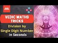 L35 | Vedic Math Course | Division by Single digit Number |Fast Calculation | Blade learner K12