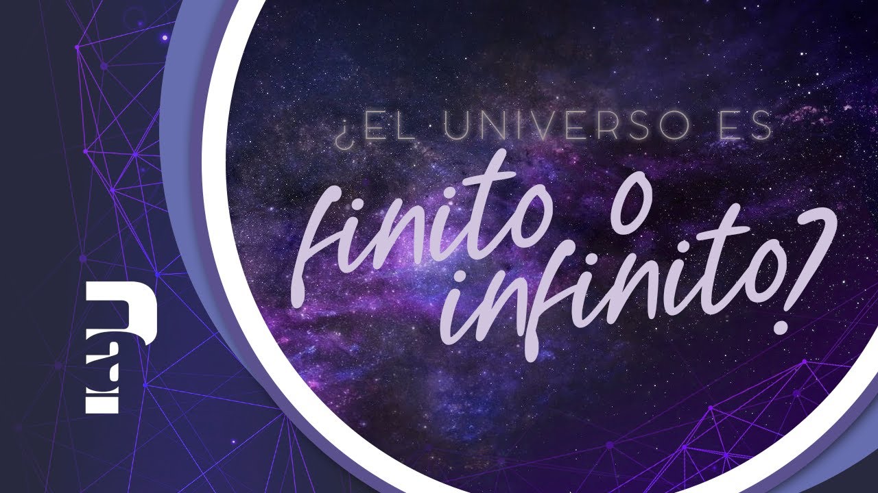 ¿El universo es finito o infinito? - YouTube