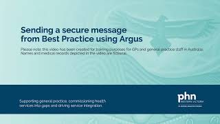 Secure Messaging - Sending a secure message from Best Practice using Argus