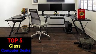 Best Glass Computer Desks Reviews [TOP 5 PICKS]